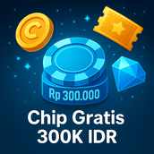 Chip Gratis 300K IDR